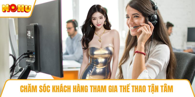 Chăm sóc khách hàng tham gia thể thao tận tâm