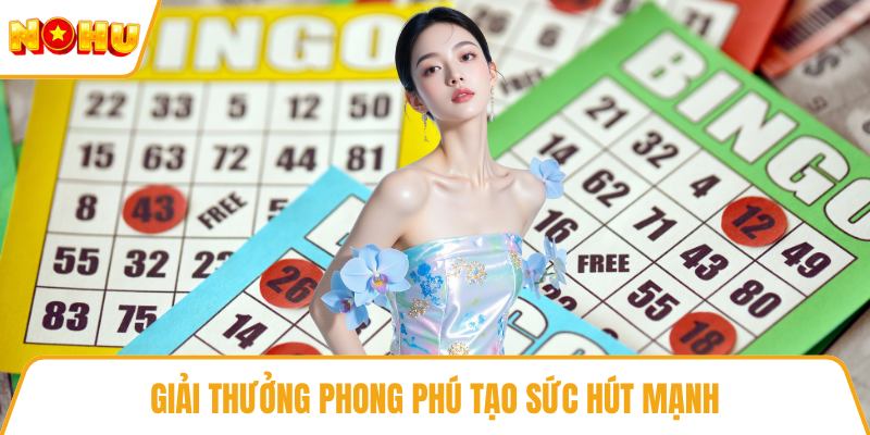 Giải thưởng phong phú tạo sức hút mạnh