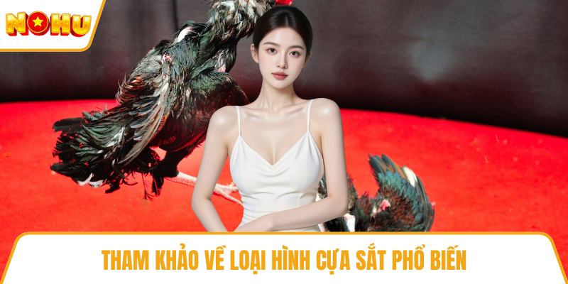 Tham khảo về loại hình cựa sắt phổ biến